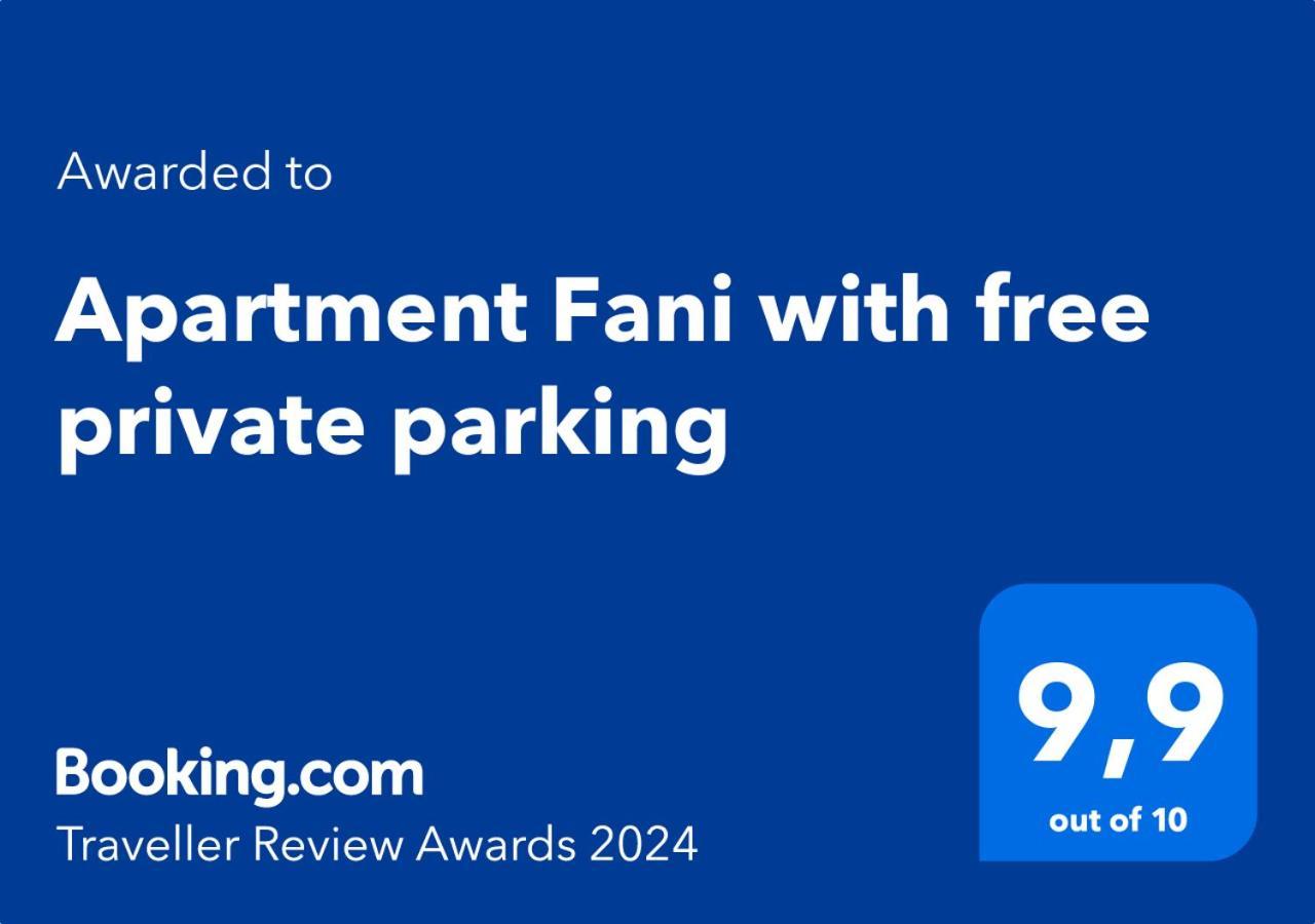 Apartament Fani With Free Private Parking *